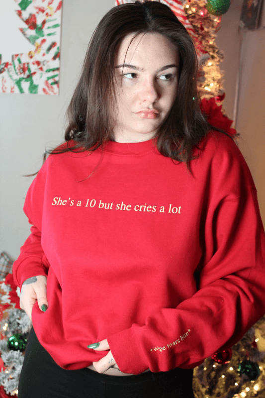 LIMITED EDITION She's a 10 but she Cries a Lot Red and Butter Yellow Crewneck Sweatshirt