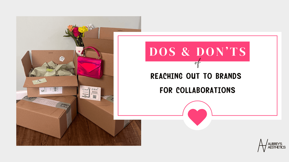 How to Reach out to Brands for Collaborations: Dos and Don'ts