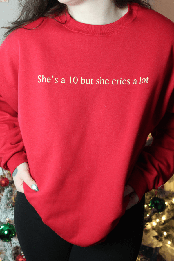 LIMITED EDITION She's a 10 but she Cries a Lot Red and Butter Yellow Crewneck Sweatshirt