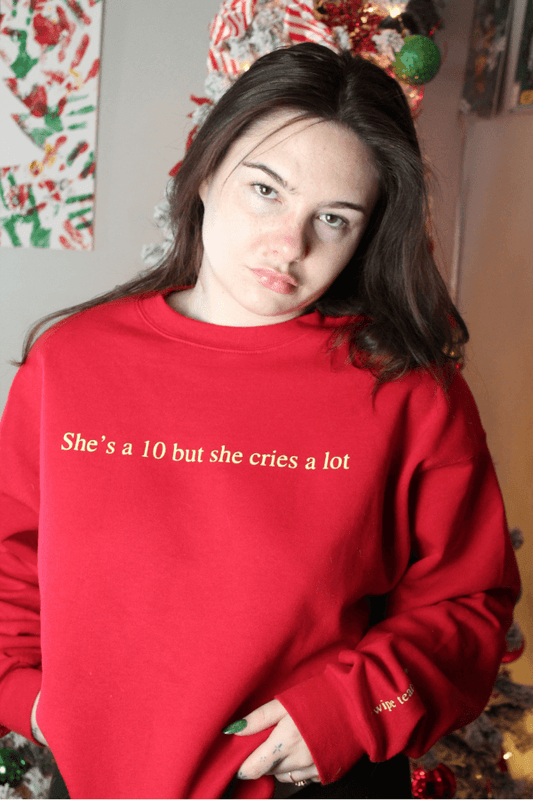 LIMITED EDITION She's a 10 but she Cries a Lot Red and Butter Yellow Crewneck Sweatshirt