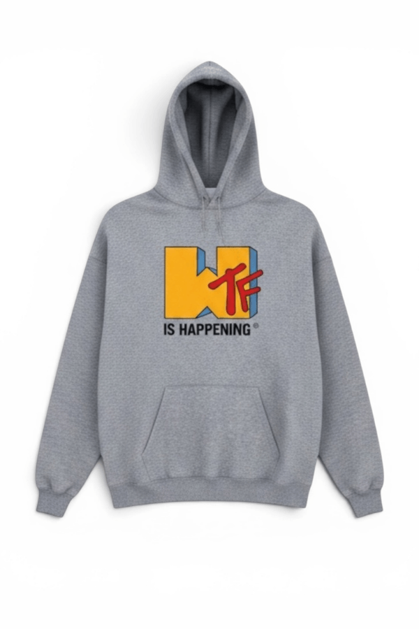 "WTF" is Happening Grey Hooded Sweatshirt